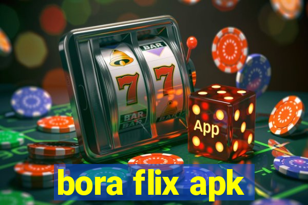 bora flix apk